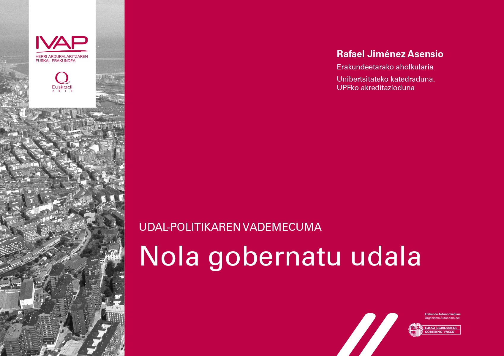 IVAPen argitalpenaren diseinua eta maketazioa. Nola gobernatu udala. Eusko Jaurlaritza.